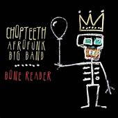 Chopteeth - "Bone Reader"